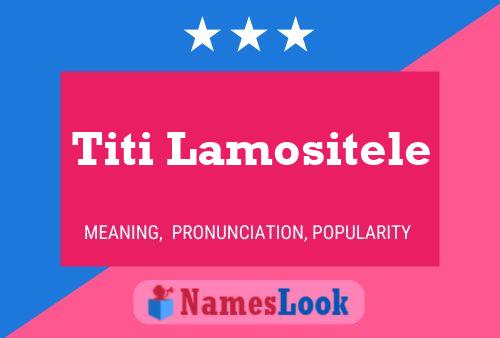 Постер имени Titi Lamositele