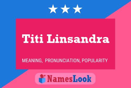 Постер имени Titi Linsandra