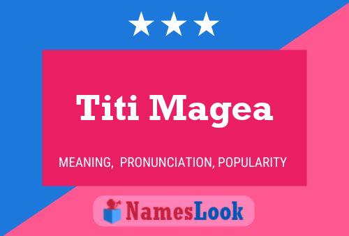 Постер имени Titi Magea