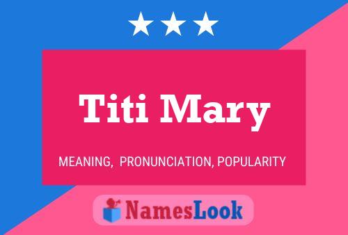 Постер имени Titi Mary