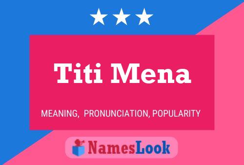 Постер имени Titi Mena