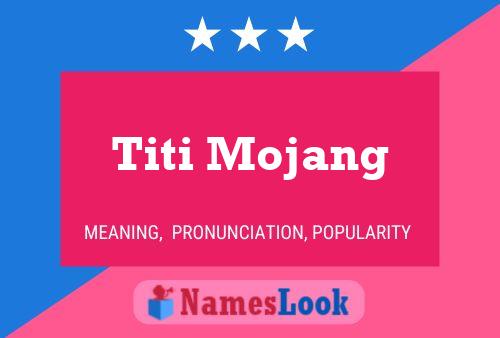 Постер имени Titi Mojang