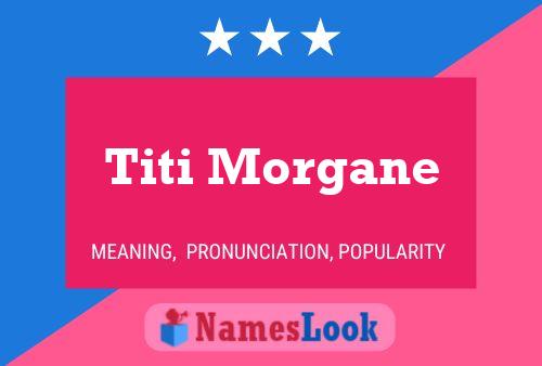 Постер имени Titi Morgane