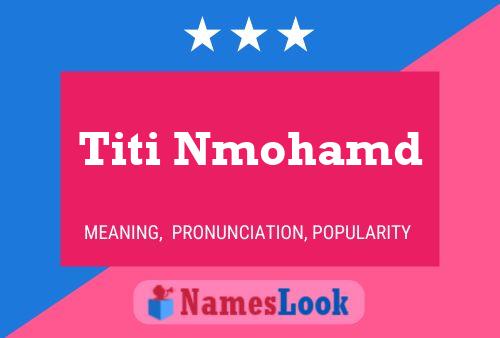 Постер имени Titi Nmohamd