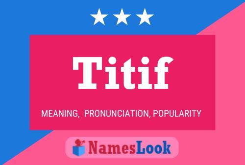 Постер имени Titif