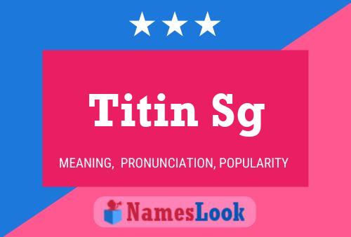 Постер имени Titin Sg