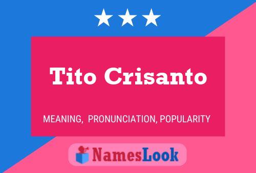 Постер имени Tito Crisanto