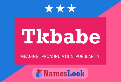 Постер имени Tkbabe