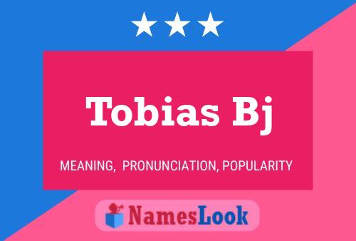 Постер имени Tobias Bj