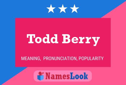 Постер имени Todd Berry