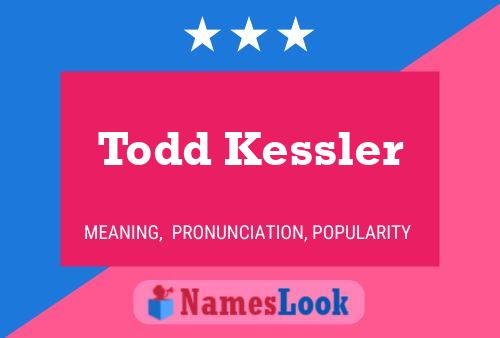 Постер имени Todd Kessler