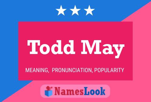 Постер имени Todd May