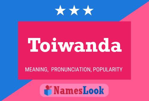 Постер имени Toiwanda