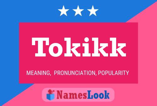 Постер имени Tokikk