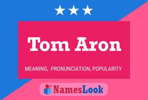 Постер имени Tom Aron