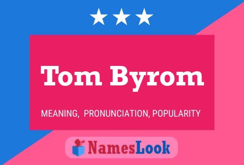 Постер имени Tom Byrom