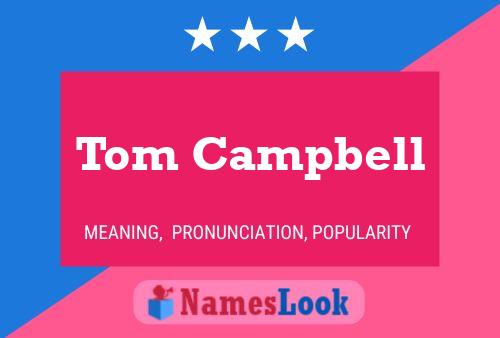 Постер имени Tom Campbell