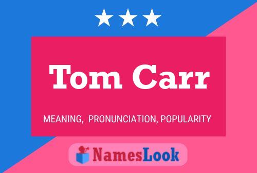 Постер имени Tom Carr