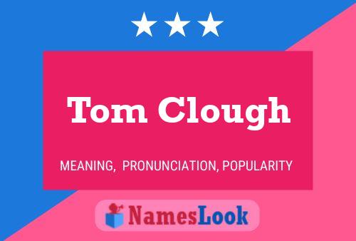 Постер имени Tom Clough