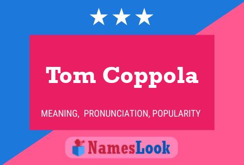 Постер имени Tom Coppola