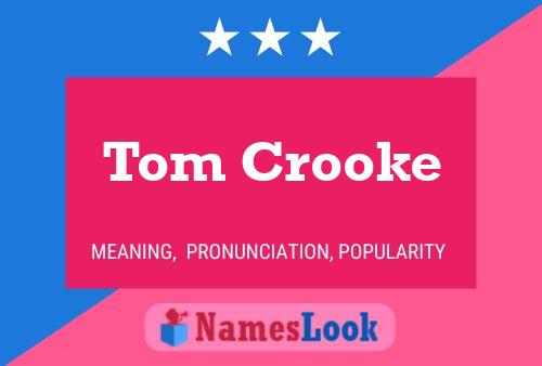 Постер имени Tom Crooke