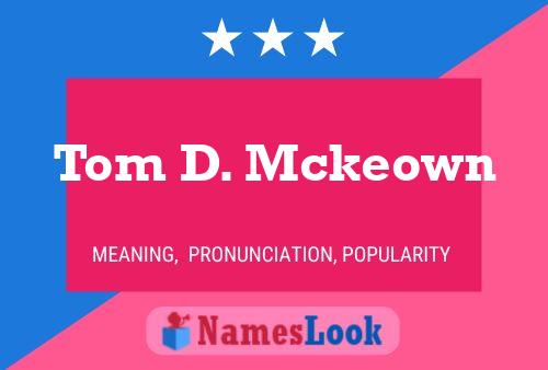 Постер имени Tom D. Mckeown