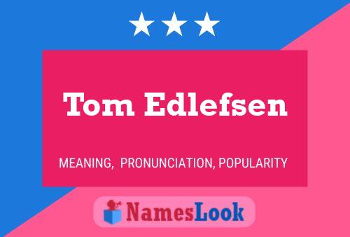 Постер имени Tom Edlefsen