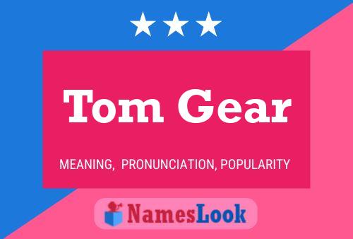 Постер имени Tom Gear