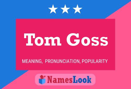 Постер имени Tom Goss