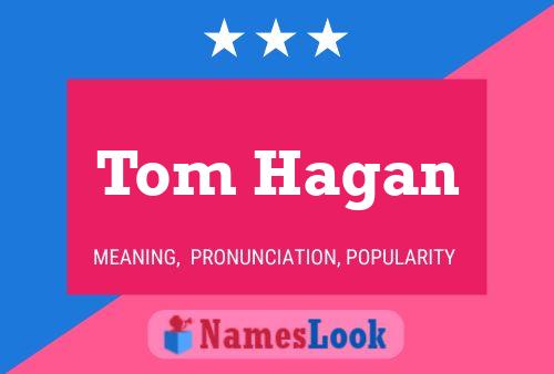 Постер имени Tom Hagan