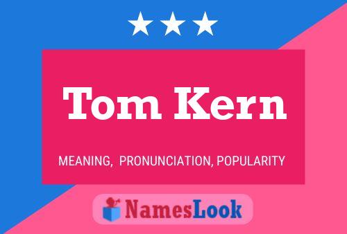 Постер имени Tom Kern