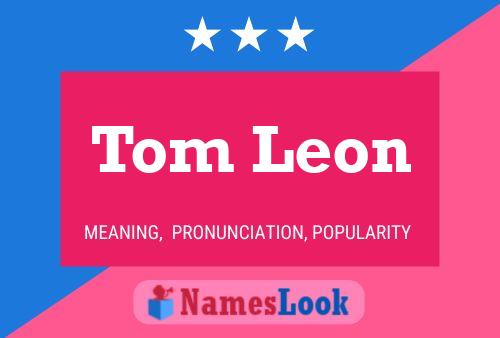 Постер имени Tom Leon