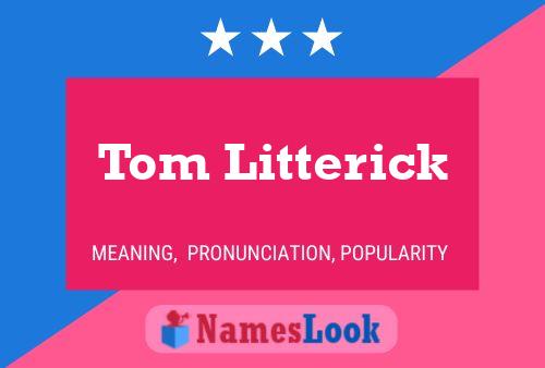 Постер имени Tom Litterick