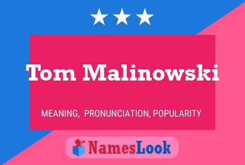 Постер имени Tom Malinowski