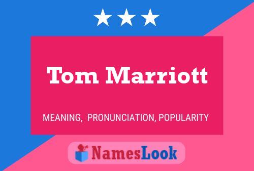 Постер имени Tom Marriott