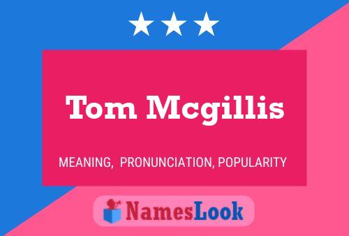 Постер имени Tom Mcgillis