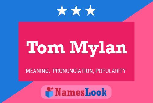 Постер имени Tom Mylan