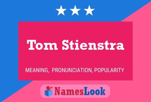 Постер имени Tom Stienstra