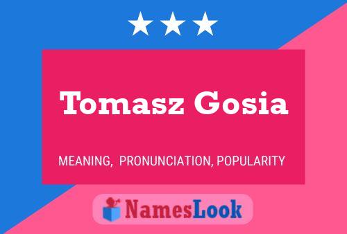 Постер имени Tomasz Gosia