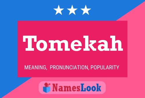 Постер имени Tomekah