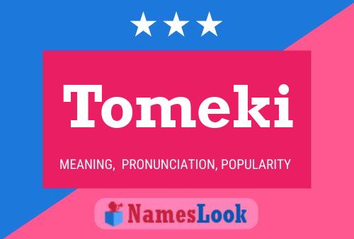 Постер имени Tomeki