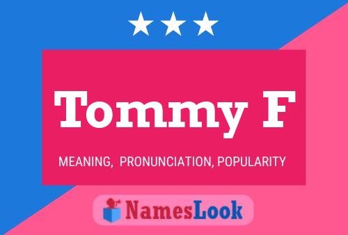 Постер имени Tommy F