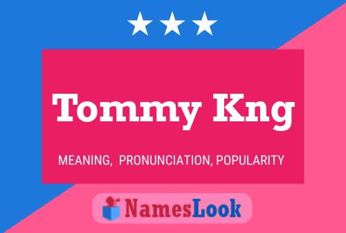 Постер имени Tommy Kng