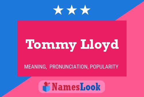 Постер имени Tommy Lloyd