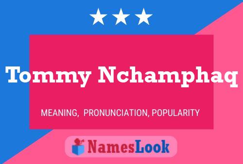 Постер имени Tommy Nchamphaq