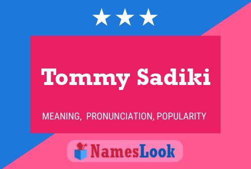 Постер имени Tommy Sadiki