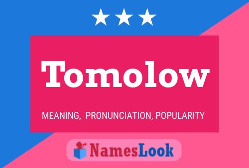 Постер имени Tomolow