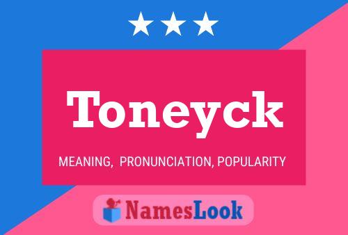 Постер имени Toneyck