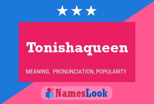 Постер имени Tonishaqueen