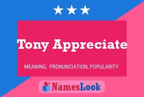 Постер имени Tony Appreciate